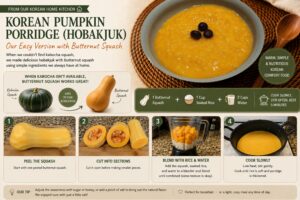 Korean Pumpkin Porridge (Hobakjuk): Our Easy Version with Butternut Squash 3 Homemade Korean pumpkin porridge made with butternut squash and soaked rice