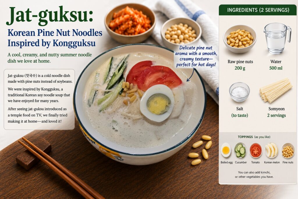Homemade Jat-guksu: Our Korean Pine Nut Noodle Version of Kongguksu